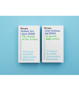 Strata. Arte italiana dal 2000. Le parole degli artisti