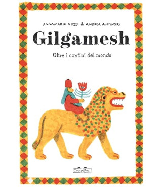 GILGAMESH. OLTRE I CONFINI...
