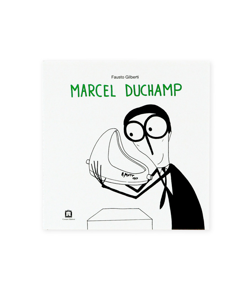 Fausto Gilberti. MARCEL DUCHAMP