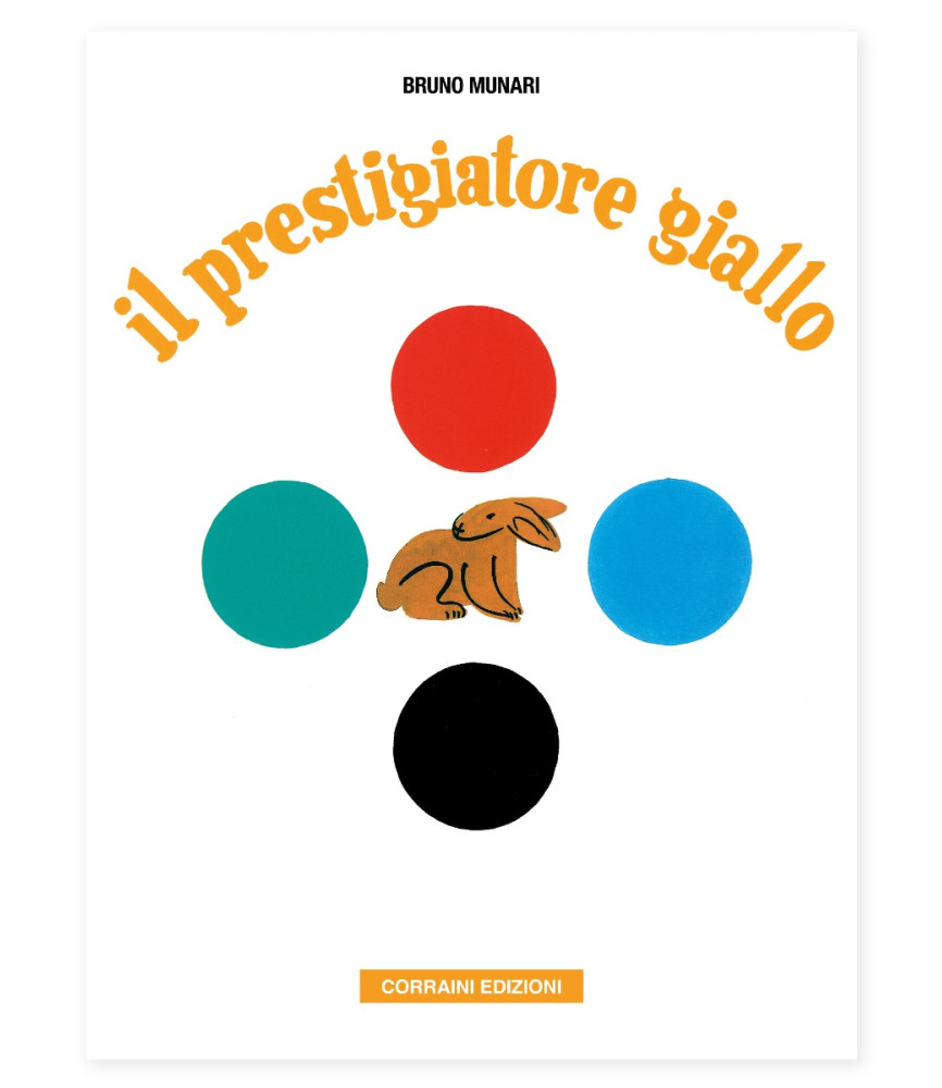 Il prestigiatore giallo. Bruno Munari