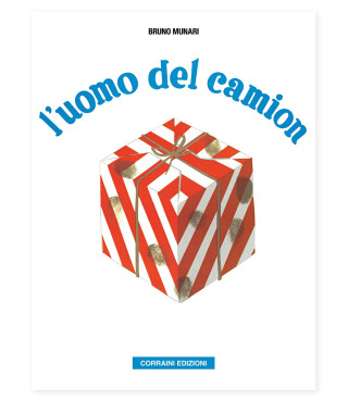 L'uomo del camion. Bruno Munari