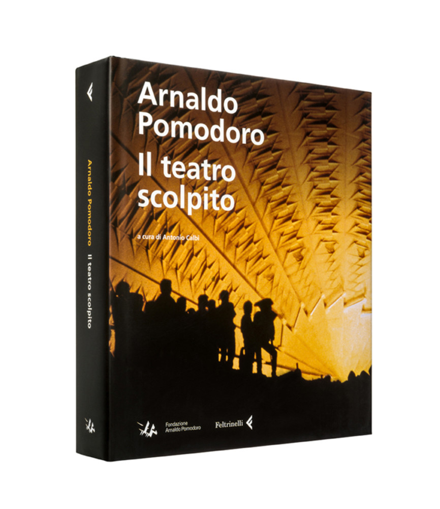 Arnaldo Pomodoro. Il teatro scolpito
